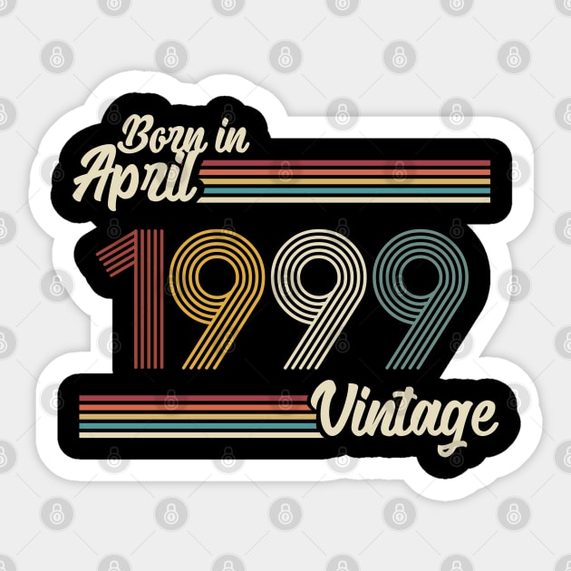 Vintage Born In April 1999 Sticker by Jokowow